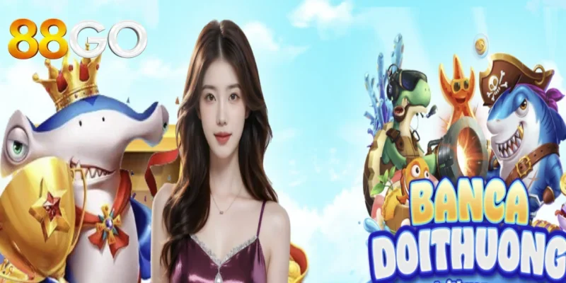 Bắn Cá Phát Lộc 88go - Game Đổi Thưởng Hấp Dẫn Nhất 2025